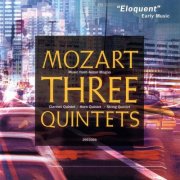 Music from Aston Magna - Mozart: Clarinet Quintet, Horn Quintet, String Quintet in G Minor (1993)
