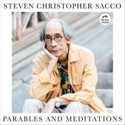 Steven Christopher Sacco - Parables and Meditations, A Concerto for Piano Solo and Fixed Media (2022)