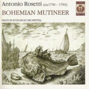 Pratum Integrum Orchestra - Rosetti: Bohemian mutineer (2005) CD-Rip