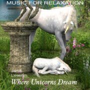 Jamie Llewellyn - Music For Relaxation - Where Unicorns Dream (2014)