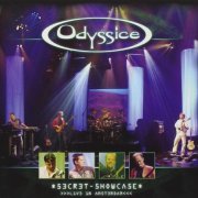 Odyssice - Secret Showcase (Live in Amsterdam) (2013) CD-Rip