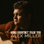 Alex Miller - More Country Than You (2026) [Hi-Res]