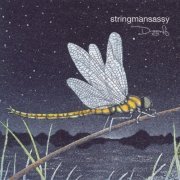 Stringmansassy - Dragonfly (2004/2019)