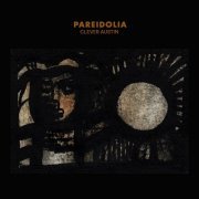 Clever Austin - Pareidolia (2019)