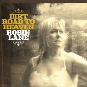 Robin Lane - Dirt Road to Heaven (2022)