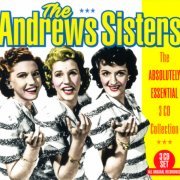 The Andrews Sisters - The Absolutely Essential 3 CD Collection (2018)