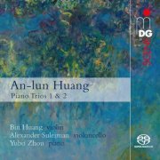 Bin Huang, Alexander Suleiman, Yubo Zhou - An-Iun Huang: Piano Trios (2018) [Hi-Res]