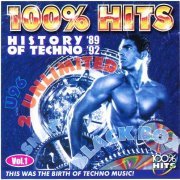 VA - 100% Hits: History Of Techno '89-'92 Vol.1 (2002)