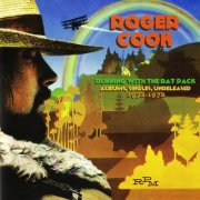 Roger Cook - Running With The Rat Pack: Albums, Singles, Unreleased 1972-1973 (2012)