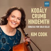 Kim Cook - Kodály, Crumb and Hindemith - Solo Sonatas for Cello (2021)