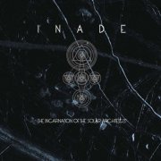 Inade - The Incarnation Of The Solar Architects (Special Edition) (2009)