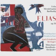 Karl-Friedrich Beringer & Münchner Rundfunk-Orchester - Elias Op. 70 (2025)