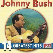 Johnny Bush - 14 Greatest Hits (2004)