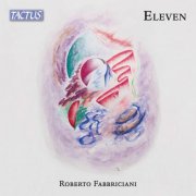 Roberto Fabbriciani - Fabbriciani: Eleven (works for flute) (2025) [Hi-Res]