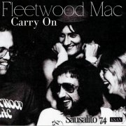 Fleetwood Mac - Carry On (Live Sausalito '74) (2025)