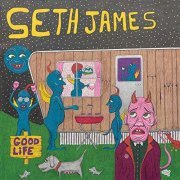 Seth James - Good Life (2019)