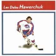 Les Dales Hawerchuk - Les Dales Hawerchuk (2005)