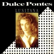 Dulce Pontes - Lusitana (1992)