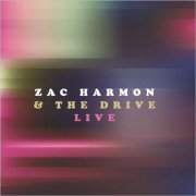 Zac Harmon & The Drive - Zac Harmon & The Drive Live (2026)