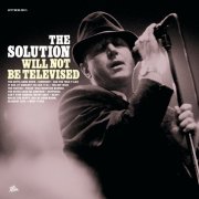 The Solution - Will Not Be Televised (2007)
