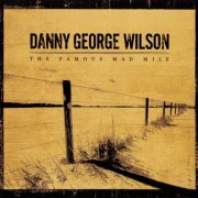 Danny George Wilson - The Famous Mad Mile (2005)