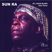 Sun Ra - St. Louis Blues (1978/2020)