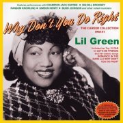 Lil Green - Why Don't You Do Right: The Career Collection 1940-51 (2023)