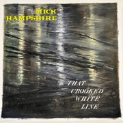 Mick Hampshire - That Crooked White Line (2026)