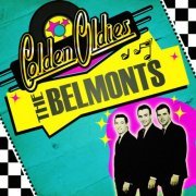 The Belmonts - Golden Oldies (2013) FLAC