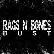 Rags n' Bones - Dust (2020)