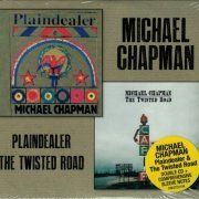 Michael Chapman - Plaindealer / The Twisted Road (2020) CD-Rip