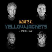Yellowjackets & WDR Big Band - Jackets XL (2020) [Hi-Res]