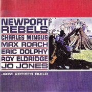 Charles Mingus, Jazz Artists Guild - Newport Rebels (Remastered) (2019) [Hi-Res]