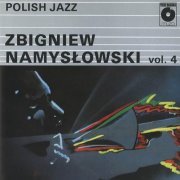 Zbigniew Namyslowski - Polish Jazz Vol. 4 (1989)