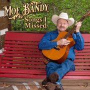 Moe Bandy - Songs I Missed (2025)