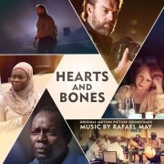 Rafael May - Hearts and Bones (Original Motion Picture Soundtrack) (2020)