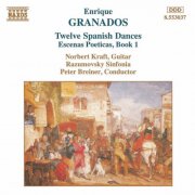 Norbert Kraft, Razumovsky Sinfonia, Peter Breiner - Granados: Spanish Dances / Escenas Poeticas (1995)