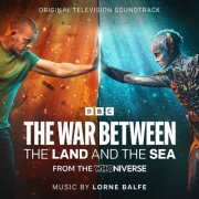 Lorne Balfe - The War Between The Land and the Sea (Original Television Soundtrack) (2025) [Hi-Res]