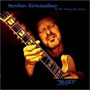 Berdon Kirksaether & The Twang Bar Kings - Blues (Remastered) (2021)