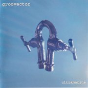 Groovector - Ultramarine (2000)