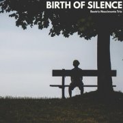 Beatriz Nascimento Trio - Birth of Silence (2026) Hi-Res