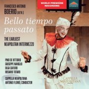 Cappella Neapolitana, Pino De Vittorio, Rosario Totaro, Giuseppe Naviglio, Olga Cafiero, Antonio Florio - Bello tiempo passato, Comic Intermezzo from the opera Il (2024) [Hi-Res]