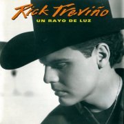 Rick Trevino - Un Rayo de Luz (1995)