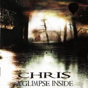 Chris - A Glimpse Inside (2009)