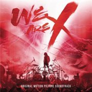 X JAPAN - We Are X Soundtrack (2017) Hi-Res