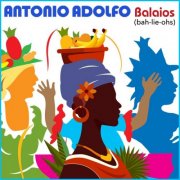 Antonio Adolfo - Balaios (2026)