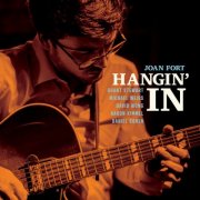 Joan Fort - Hangin' In (2026) [Hi-Res]