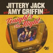Jittery Jack, Amy Griffin - Tonight's the Night (2023)