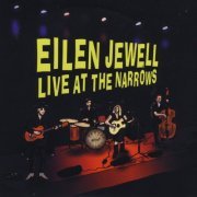 Eilen Jewell - Live at the Narrows (2014)