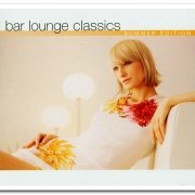 VA - Bar Lounge Classics [2CD Summer Edition] (2003)